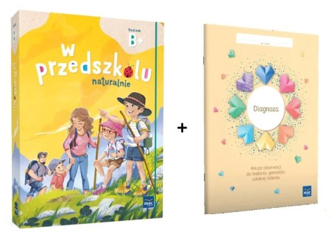 PAKIET Superpakiet W przedszkolu naturalnie. Poziom B+. Pakiet + Arkusz obserwacji do badania gotowości szkolnej dziecka. Diagno