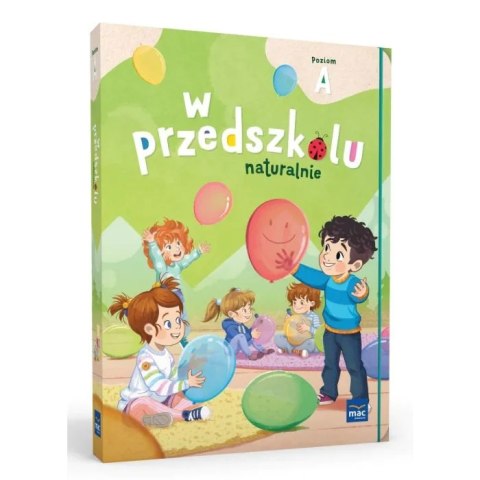 PAKIET W przedszkolu naturalnie. Poziom A Trzylatek