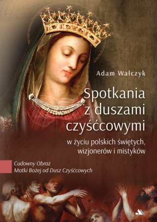Spotkania z duszami czyśćcowymi