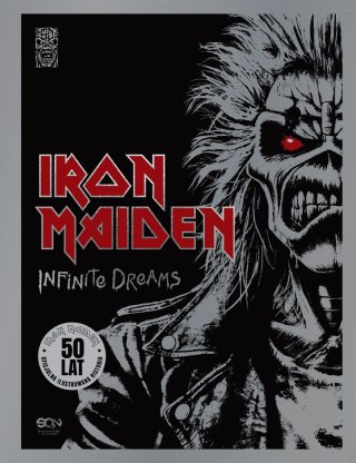 Iron Maiden. Infinite Dreams. Oficjalna ilustrowana historia