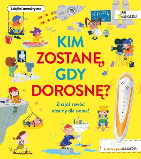 Kim zostanę, gdy dorosnę. Kakadu