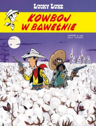 Kowboj w bawełnie. Lucky Luke