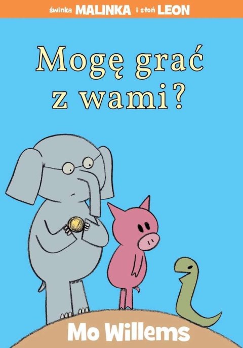 Mogę grać z wami świnka malinka i słoń leon