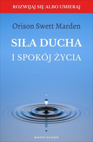Siła ducha i spokój życia