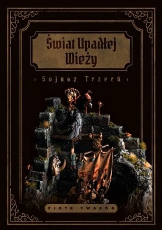 Świat Upadłej Wieży Sojusz Trzech