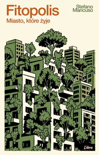 Fitopolis. Miasto, które żyje