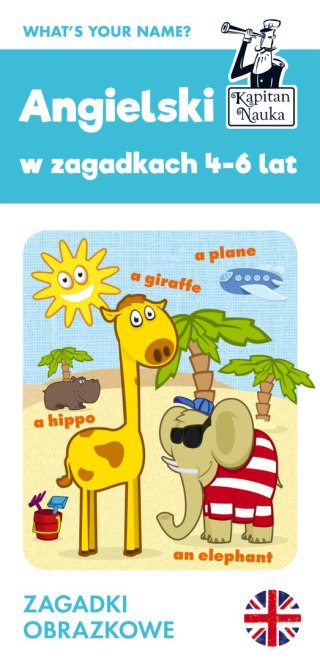 Angielski w zagadkach 4-6 lat. Zagadki obrazkowe. Kapitan Nauka wyd. 3