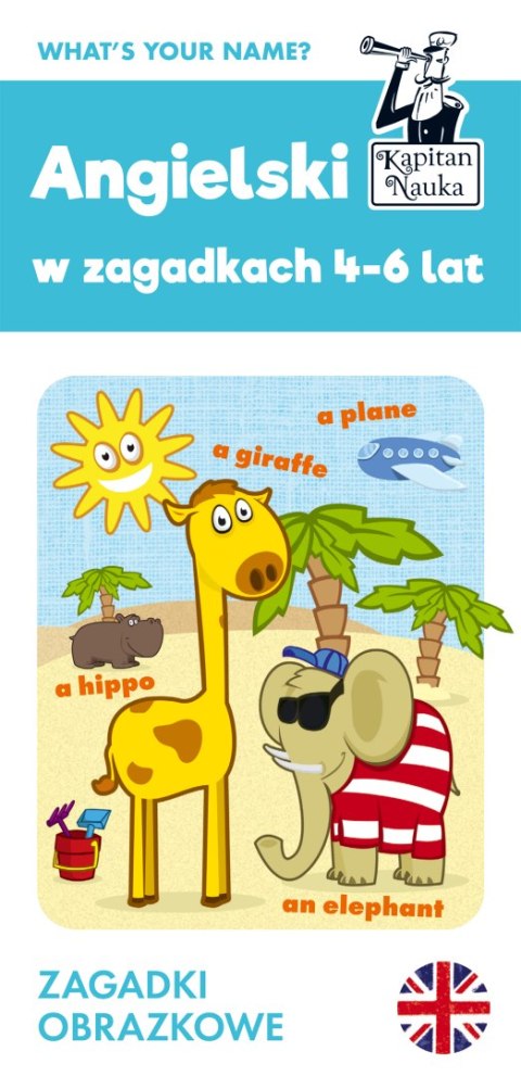 Angielski w zagadkach 4-6 lat. Zagadki obrazkowe. Kapitan Nauka wyd. 3