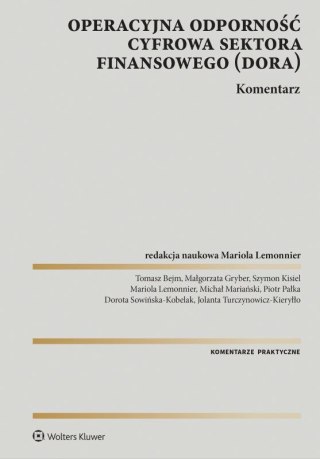 Operacyjna odporność cyfrowa sektora finansowego(DORA). Komentarz