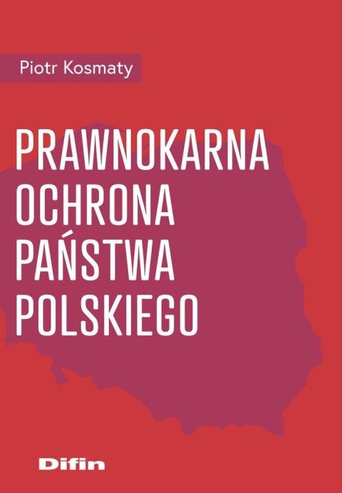 Prawnokarna ochrona Państwa Polskiego