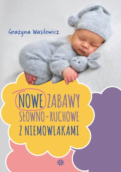 Zabawy słowno-ruchowe z niemowlakami
