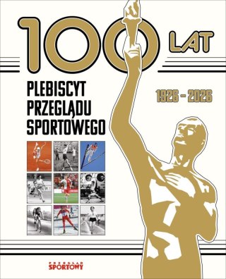 100 lat. Plebiscyt Przeglądu Sportowego