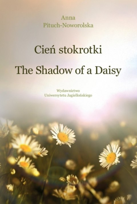 Cień stokrotki / The Shadow of a Daisy