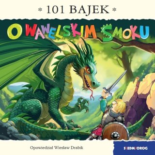 O wawelskim smoku. 101 bajek